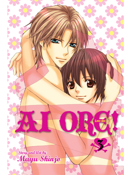 Title details for Ai Ore!, Volume 3 by Mayu Shinjo - Available